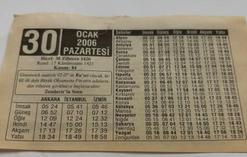 30 Ocak 2006-Orijinal Takvim Yaprağı-Doğum Günü-Söz,Nişan,Nikâh,Düğün ve Önemli Günler Hediyesi-ERAŞ Hizmet Takvimi-Ayet,Hadis (Kasım:84)-Greenwich saatiyle 02.07'de Ru'yet olacak,Hilal ilk defa Büyük Okyanusta Pitcairn adalarından itibaren görülmeye başlayacaktır.-Zamherir'in Sonu-Muharrem Hilali-Güzel Sözler-Çocuğunuza İsim-Erkek:Halit,Kız:Halide