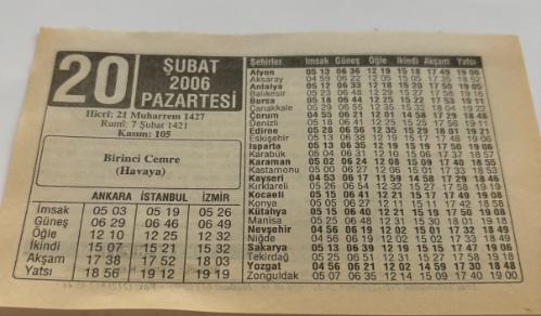 20 Şubat 2006-Orijinal Takvim Yaprağı-Doğum Günü-Söz,Nişan,Nikâh,Düğün ve Önemli Günler Hediyesi-ERAŞ Hizmet Takvimi-Ayet,Hadis (Kasım:105)-Birinci Cemre(Havaya)-Cemreler-Kalınbağırsak İltihabı-Çocuğunuza İsim-Erkek:Tacettin,Kız:Tansu