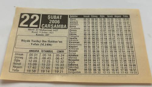 22 Şubat 2006-Orijinal Takvim Yaprağı-Doğum Günü-Söz,Nişan,Nikâh,Düğün ve Önemli Günler Hediyesi-ERAŞ Hizmet Takvimi-Ayet,Hadis (Kasım:107)-Büyük Tarihçi İbn Haldun'un Vefatı(M.1406)-Alkollü İçkilerin İnsan Vücudundaki Zararları-Çocuğunuza İsim-Erkek:Ümit,Kız:Ünseli