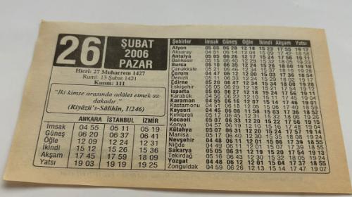 26 Şubat 2006-Orijinal Takvim Yaprağı-Doğum Günü-Söz,Nişan,Nikâh,Düğün ve Önemli Günler Hediyesi-ERAŞ Hizmet Takvimi-Ayet,Hadis (Kasım:111)-(Riyazü's s-Salihin,1/246)-İçki Tansiyonu Düşürür mü?-Ana Babaya Karşı Adap-Çocuğunuza İsim-Erkek:Ulvi,Kız:Ülviye