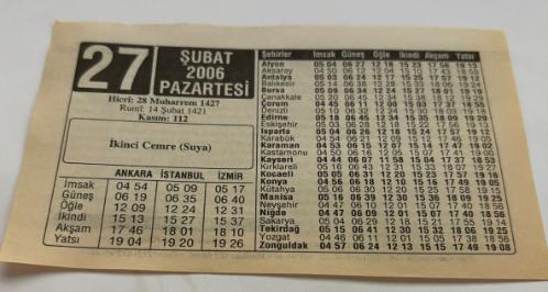 27 Şubat 2006-Orijinal Takvim Yaprağı-Doğum Günü-Söz,Nişan,Nikâh,Düğün ve Önemli Günler Hediyesi-ERAŞ Hizmet Takvimi-Ayet,Hadis (Kasım:112)-İkinci Cemre(Suya)-Beyin Hücrelerindeki Tahribat Bir Kadeh İçki İle Başlar-Çocuğunuza İsim-Erkek:Uğur,Kız:Ülker