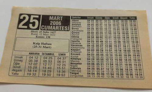 25 Mart 2006-Orijinal Takvim Yaprağı-Doğum Günü-Söz,Nişan,Nikâh,Düğün ve Önemli Günler Hediyesi-ERAŞ Hizmet Takvimi-Ayet,Hadis (Kasım:138)-Kalp Haftası(25-31 Mart)-Sigara İçmek ve Hamilelik-Bilmeceler-Çocuğunuza İsim-Erkek:Vahap,Kız:Vahide