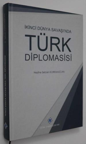 İkinci Dünya Savaşı'nda Türk Diplomasisi
