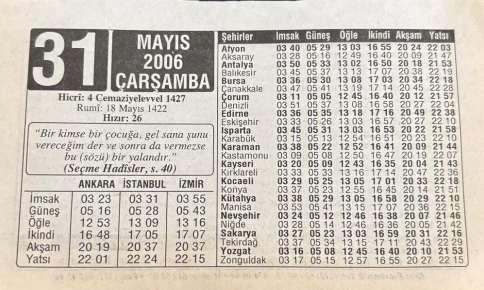 31 Mayıs 2006-Orijinal Takvim Yaprağı-Doğum Günü-Söz,Nişan,Nikâh,Düğün ve Önemli Günler Hediyesi-ERAŞ Hizmet Takvimi-Ayet,Hadis (Hızır:26)-(Seçme Hadisler,s.40)-Ruh Göçü (Reenkarnasyon)-Çocuğunuza İsim:Erkek:Serhat,Kız:Serpil