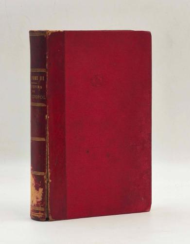 Souvenirs de Sebastopol. Recueillis et rédigés par S. M. I. Alexandre III, Empereur de Russie. Traduction par Nicolas Notovitch. [DERİ CİLTLİ]
