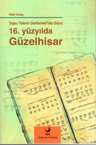 Tapu Tahrir Defterleri'ne Göre 16. Yüzyılda Güzelhisar