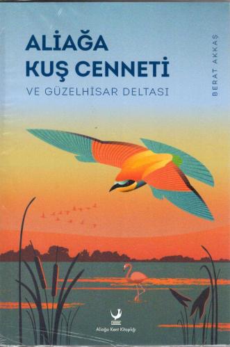 Aliağa Kuş Cenneti ve Güzelhisar Deltası