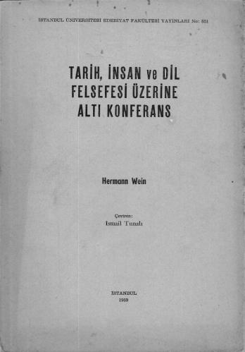 Tarih, İnsan ve Dil Felsefesi Üzerine Altı Konferans (Türkçe ve Almanca)