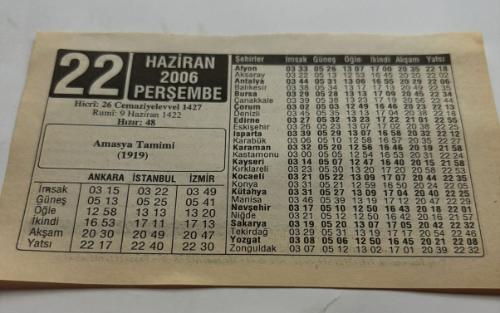 22 Haziran 2006-Orijinal Takvim Yaprağı-Doğum Günü-Söz,Nişan,Nikâh,Düğün ve Önemli Günler Hediyesi-ERAŞ Hizmet Takvimi-Ayet,Hadis (Hızır:48)-Amasya Tamimi(1919)-Kalp Krizini Nasıl Atlatırsınız?-Çocuğunuza İsim:Erkek:Şaban,Kız:Sevim