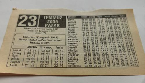 23 Temmuz 2006-Orijinal Takvim Yaprağı-Doğum Günü-Söz,Nişan,Nikâh,Düğün ve Önemli Günler Hediyesi-ERAŞ Hizmet Takvimi-Ayet,Hadis (Hızır:79)-Erzurum Kongresi(1919)-Hatay(Antakya)'ın Anavatana İltihakı(1939)-Erzurum Kongresi-Dans Edesin Diye Değil-Çocuğunuza İsim:Erkek:Recep,Kız:Perihan