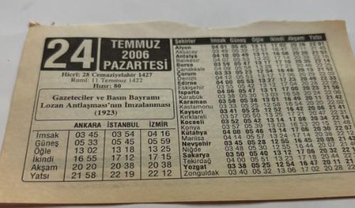 24 Temmuz 2006-Orijinal Takvim Yaprağı-Doğum Günü-Söz,Nişan,Nikâh,Düğün ve Önemli Günler Hediyesi-ERAŞ Hizmet Takvimi-Ayet,Hadis (Hızır:80)-Gazeteciler ve Basın Bayramı Lozan Antlaşması'nın İmzalanması(1923)-Allah Beni Affeder-Çocuğunuza İsim:Erkek:Refik,Kız:Renan