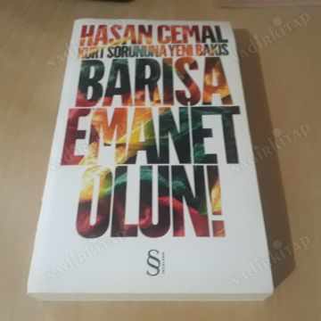 Kürt Sorununa Yeni Bakış: Barışa Emanet Olun!