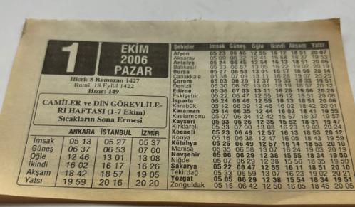 1 Eylül 2006-Orijinal Takvim Yaprağı-Doğum Günü-Söz,Nişan,Nikâh,Düğün ve Önemli Günler Hediyesi-ERAŞ Hizmet Takvimi-Ayet,Hadis (Hızır:149)-CAMİLER ve DİN GÖREVLİLERİ HAFTASI(1-7 Ekim)-Sıcakların Sona Ermesi-Ekim Ayı-Çocuğunuza İsim:Erkek:Nuri,Kız:Nuriye