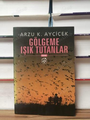 Gölgeme Işık Tutanlar imzalı ithaflı
