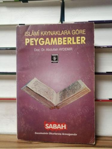 İSLAMİ KAYNAKLARA GÖRE PEYGAMBERLER