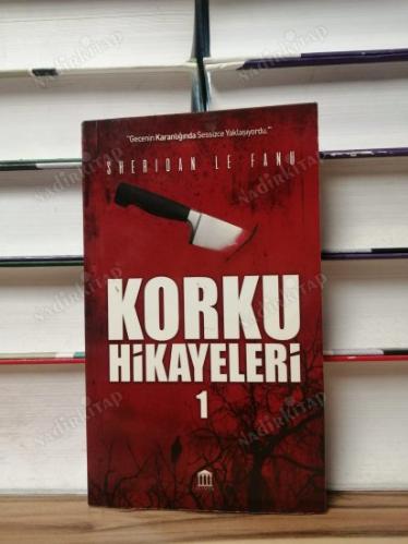 KORKU HİKAYELERİ 1