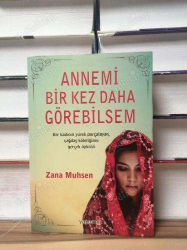 ANNEMİ BİR KEZ DAHA GÖREBİLSEM