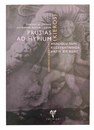 Prusias ad Hypium (Kieros - Konuralp / Üskübü): Anadolu'nun kuzeybatısında antik bir kent