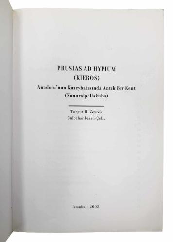 Prusias ad Hypium (Kieros - Konuralp / Üskübü): Anadolu'nun kuzeybatısında antik bir kent