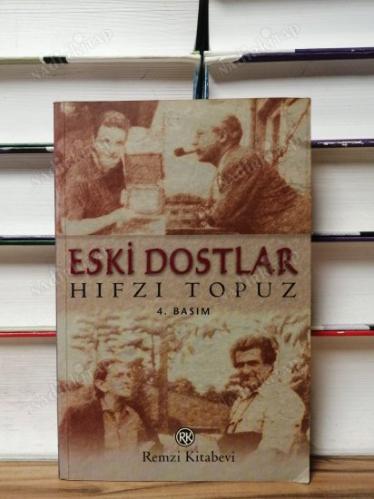 ESKİ DOSTLAR