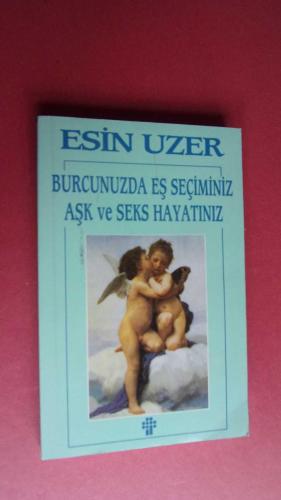 BURCUNUZDA EŞ SEÇİMİNİZ AŞK VE CİNSEL HAYATINIZ