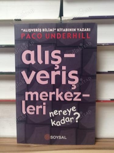 ALIŞVERİŞ MERKEZLERİ NEREYE KADAR? - Bizim Sahaf Evi
