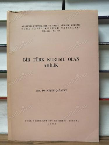 Bir Türk Kurumu Olan Ahilik