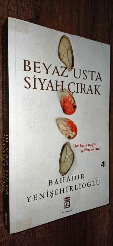 Beyaz Usta Siyah Çırak