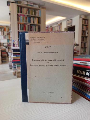 [İSTANBUL TARİHİ] İstanbul'da Şehir İçi İnsan Nakli Meselesi ve İstanbul'da Tramvay İşçilerinin İçtimai Durumu
