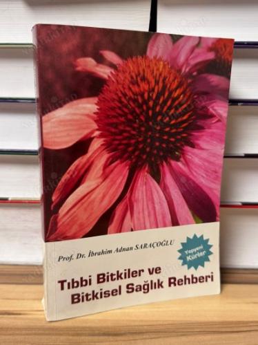 Tıbbi Bitkiler ve Bitkisel Sağlık Rehberi