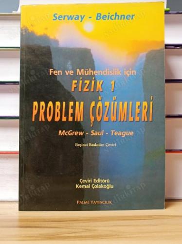 Serway Fen ve Mühendislik İçin FİZİK 1 - PROBLEM ÇÖZÜMLERİ
