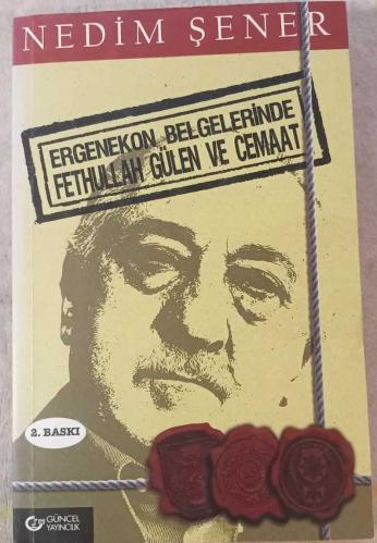 LOT.7 » Ergenekon Belgelerinde Fethullah Gülen ve Cemaat