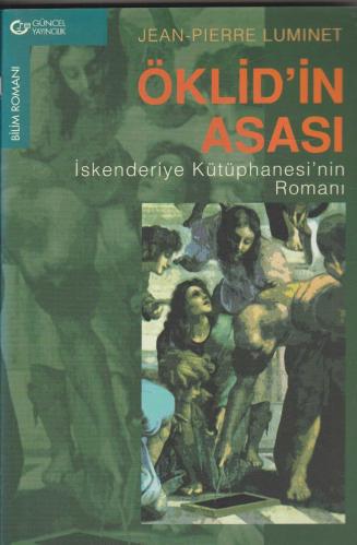 Öklid'in Asası : İskenderiye Kütüphanesinin Romanı
