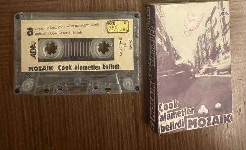 Mozaik - Çok alametler belirdi