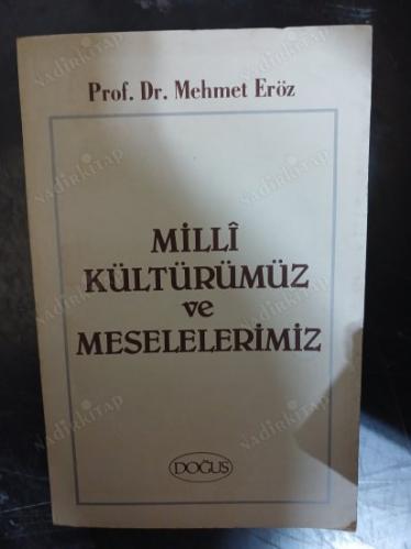 Milli Kültürümüz ve Meselelerimiz
