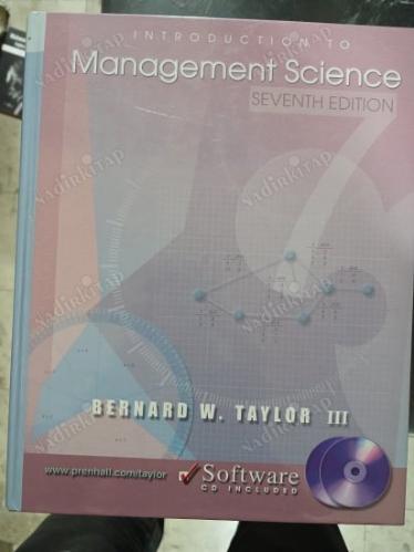 INTRODUCTION TO MANAGEMENT SCIENCE ( SEVENTH EDITION ) CDsi yok