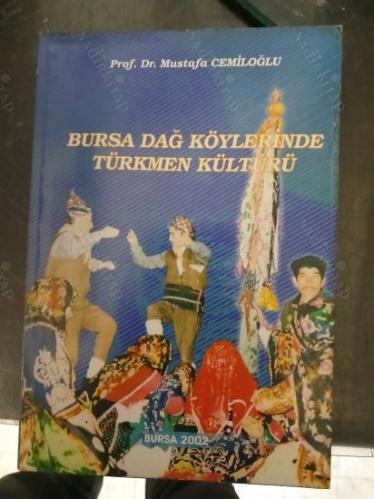 Bursa Dağ Köylerinde Türkmen Kültürü