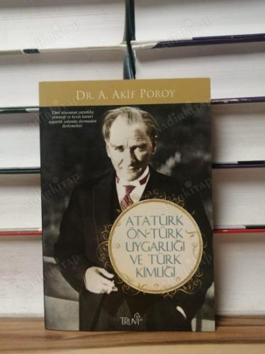 Atatürk Öntürk Uygarlığı ve Türk Kimliği