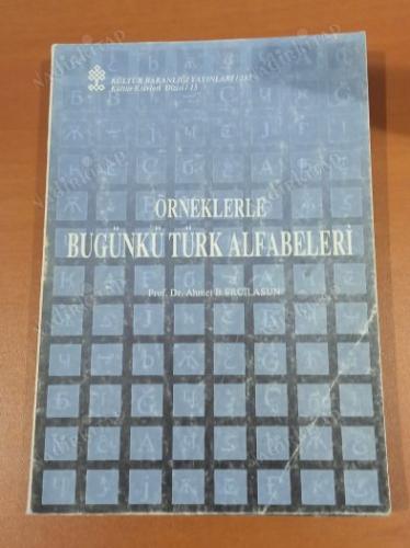 Örneklerle Bugünkü Türk Alfabeleri