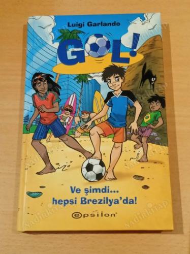 Gol - Ve Şimdi Hepsi Brezilya'da