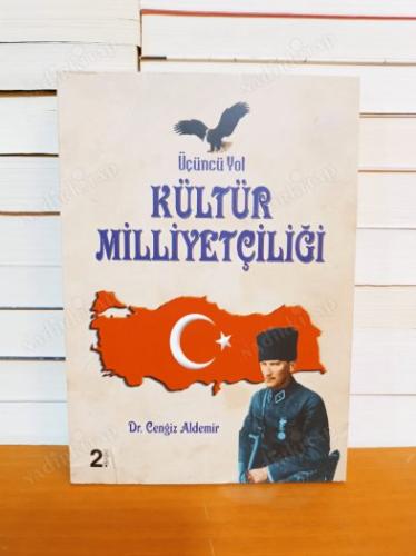 ÜÇÜNCÜ YOL - KÜLTÜR MİLLİYETÇİLİĞİ