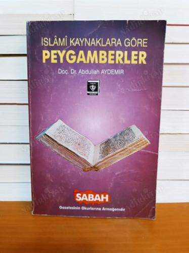 İSLAMİ KAYNAKLARA GÖRE PEYGAMBERLER