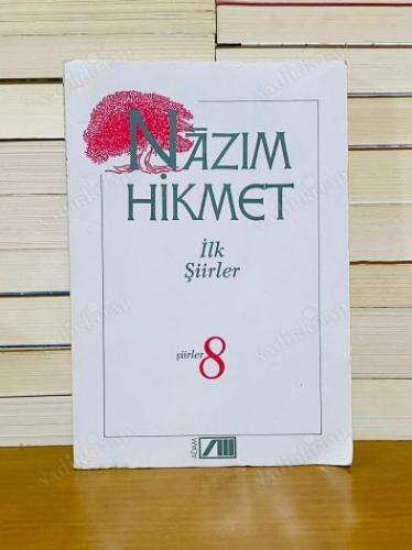İLK ŞİİRLER (Şiirler - 8)