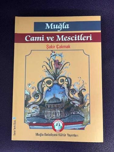 Şakir Çakmak Muğla Cami ve Mescitleri R1