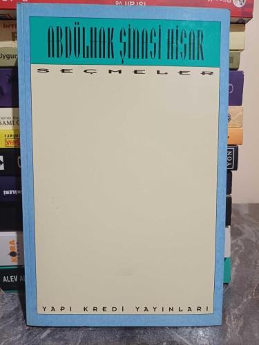 Seçmeler - Abdülhak Şinasi Hisar