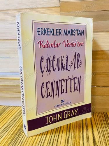 ERKEKLER MARSTAN KADINLAR VENÜSTEN ÇOCUKLAR CENNETTEN