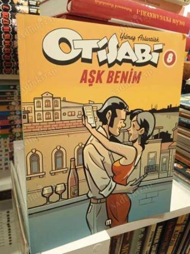 Otisabi - 8 / Aşk Benim