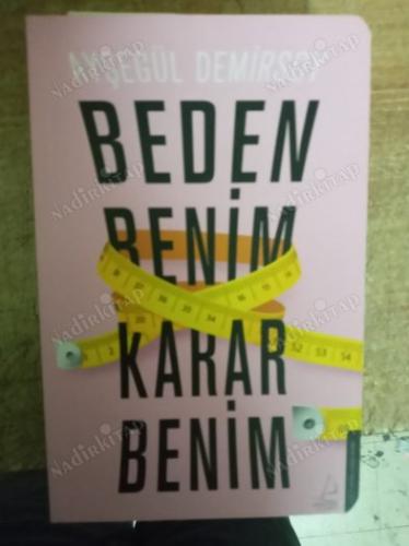Beden Benim Karar Benim - Başkent Kitap
