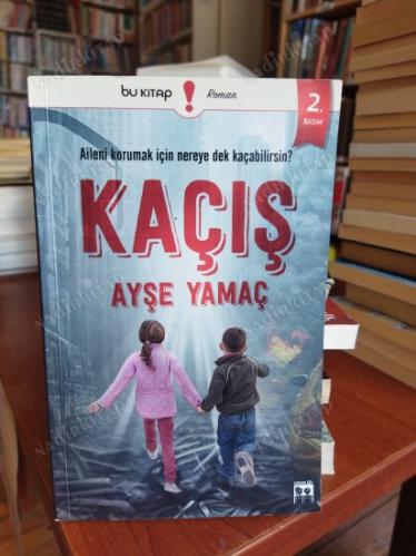 KAÇIŞ -