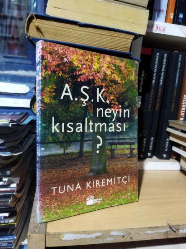 A. Ş. K. - AŞK NEYİN KISALTMASI ?
